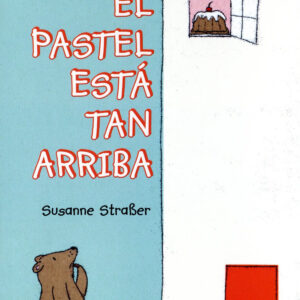 El pastel está tan arriba