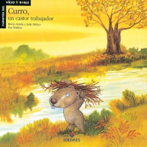 Curro, un castor trabajador