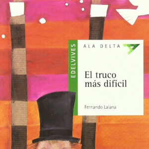 El truco mas dificil