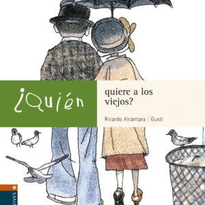 ¿Quien quiere a los viejos?