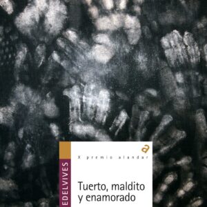 Tuerto, maldito y enamorado