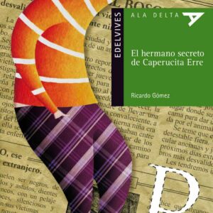 El hermano secreto de Caperucita Erre