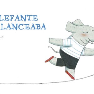 Un elefante se balanceaba