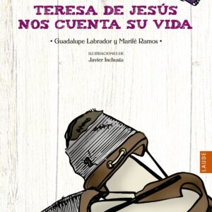 Teresa de Jesús cuenta su vida