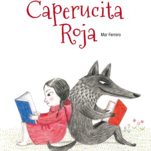 Lo que no vio Caperucita Roja