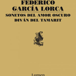 Sonetos del amor oscuro y Diván del Tamarit