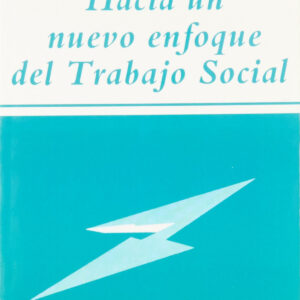Hacia un nuevo enfoque trabajo social
