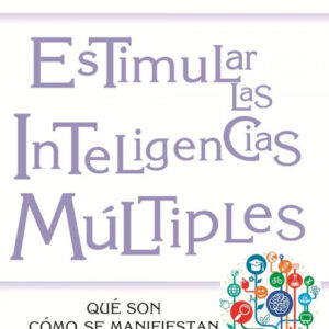 Estimular las inteligencias múltiples