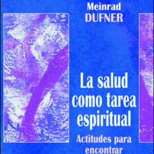 Salud como tarea espiritual