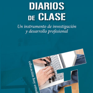 Diarios clase:instrumento investigacion desarrollo profesio