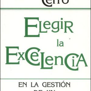 Elegir la excelencia
