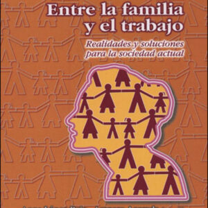 Entre la familia y el trabajo