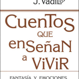 Cuentos que enseñan a vivir