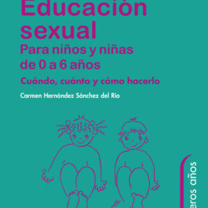 Educación sexual para niños y niñas de 0 a 6 años