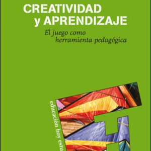 Creatividad y aprendizaje, el juego como herramienta pedagogica