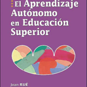 El aprendizaje autonomo en educación superior