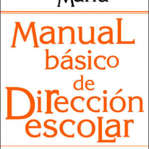 Manual básico de dirección escolar