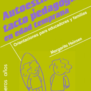 Autoestima y tacto pedagogico en edades tempranas