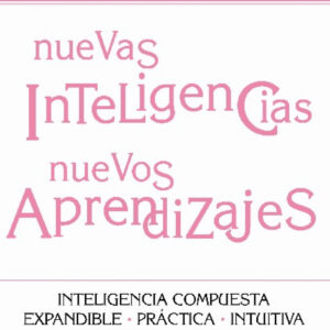 Nuevas inteligencias, nuevos aprendizajes
