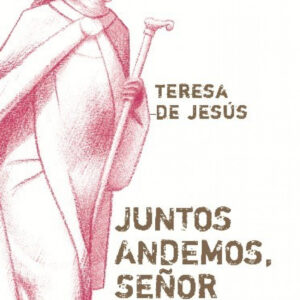 Juntos andemos, señor