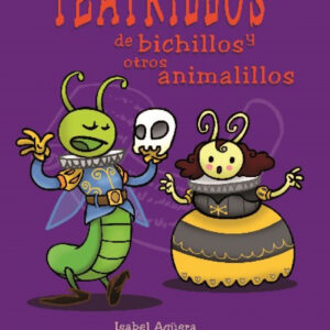 Teatrillos de bichillos y otros animalillos