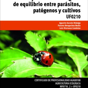 Técnicas y métodos ecológicos equilibrio parasitos, patógenos y cultivos