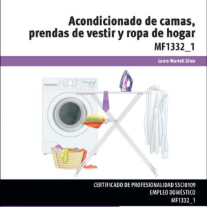 Acondicionado de camas, prendas de vestir y ropa de hogar