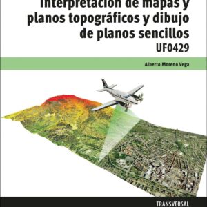 Interpretación de mapas y planos topográficos y dibujo de planos sencillos