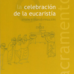 La celebración de la eucaristía