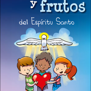 Dones y frutos del espiritu santo