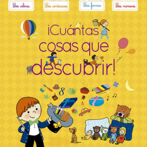 ¡Cuantas cosas que descubrir!