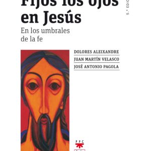 Fijos los ojos en jesus:en los umbrales de la fe