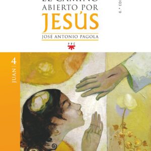 Camino abierto por Jesus: Juan