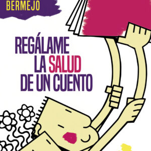 Regálame la salud de un cuento