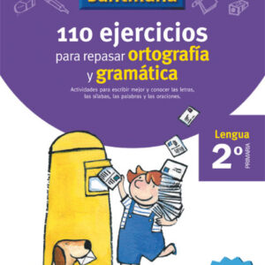 VACACIONES 110 EJERCICIOS PARA REPASAR ORTOGRAFIA Y GRAMATICA 2º PRIMARIA