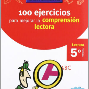 VACACIONES 100 EJERCICIOS PARA MEJORAR LA COMPRESION LECTORA 5º PRIMARIA SANTILLANA