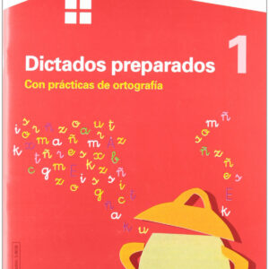 Cuaderno de dictados preparados 1 con practicas de ortografia
