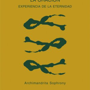 La oración, experiencia de la eternidad