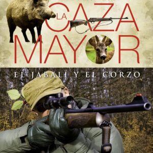 Atlas ilustrado de la caza mayor del jabalí y del corzo