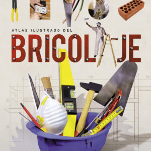 Atlas ilustrado del bricolaje