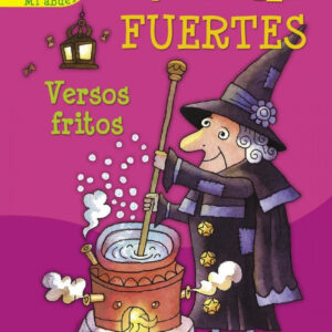 Versos fritos - mi abuela es un hada (Biblioteca Gloria Fuertes)