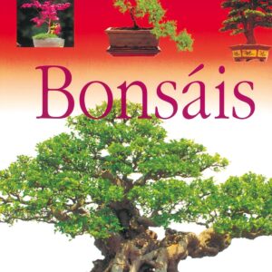 Bonsáis (Enciclopedia de jardinería)