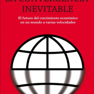 LA CONVERGENCIA INEVITABLE