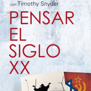 Pensar el siglo XX