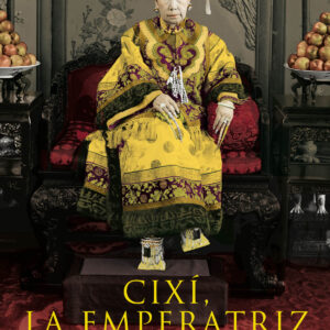 Cixí, la Emperatriz