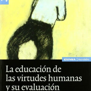 La educación de las virtudes humanas