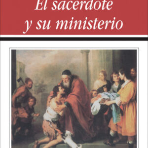 El sacerdote y su ministerio