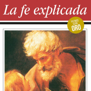 La fe explicada