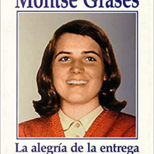 Montse Grases. La alegría de la entrega