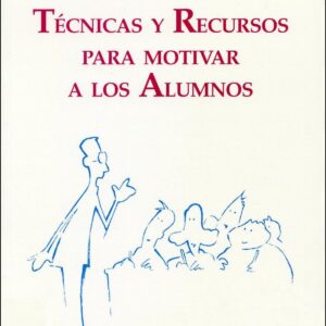Técnicas y recursos para motivar a los alumnos